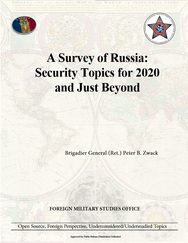 2020-10-15 A Survey of Russia Security Topics for 2020 and Just Beyond [BG (Ret.) Peter B. Zwack]