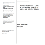 2021-04-02 Russian Robotics: A Look At Definitions, Principles, Uses, And Other Trends (Timothy Thomas)